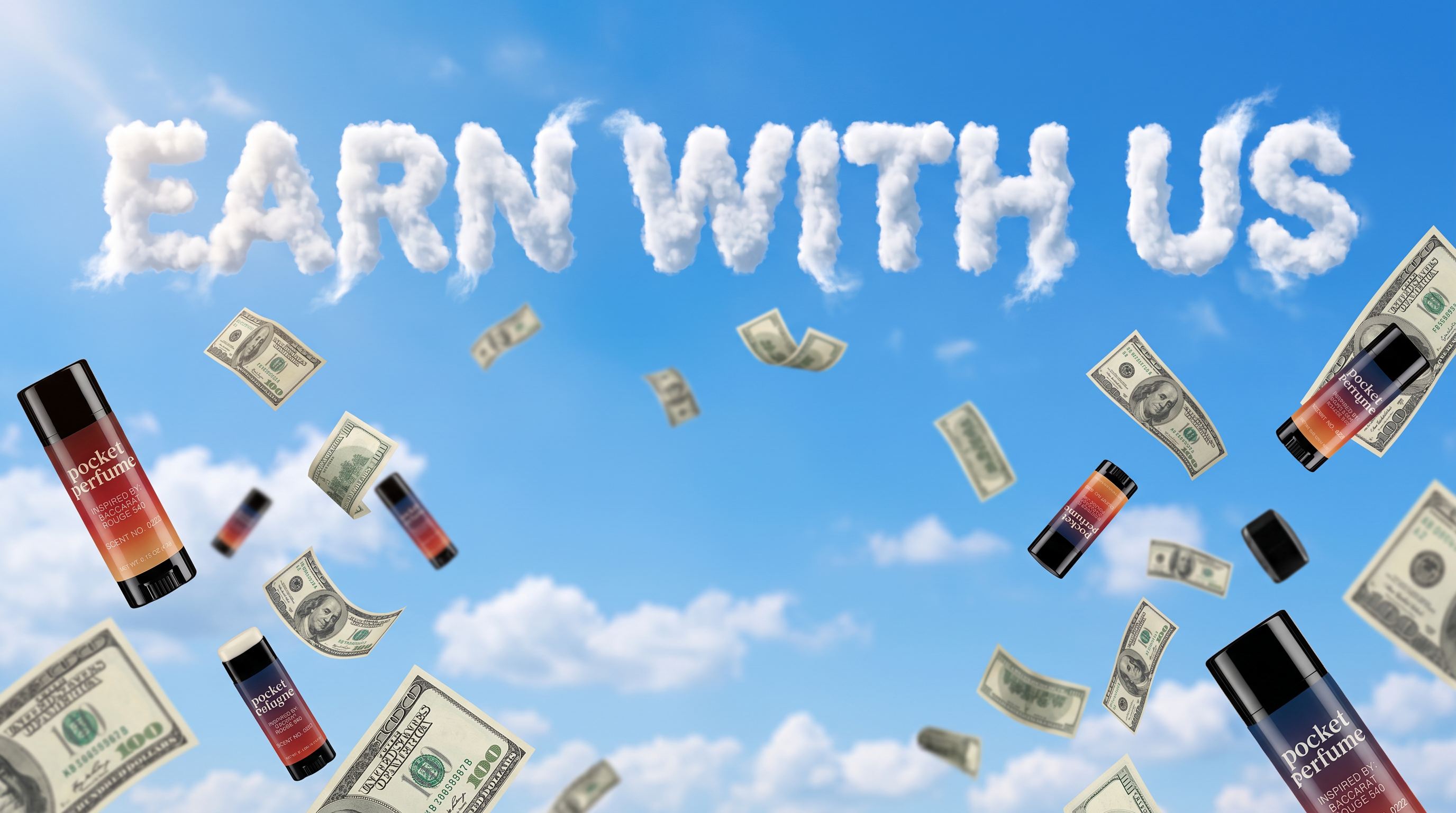 Earn with us - Pocket Perfume sticks falling through a blue sky with hundred dollar bills